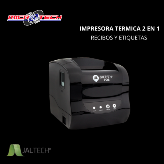 IMPRESORA TERMICA 2 EN 1 ETIQUETAS  Y RECIBOS JALTECH